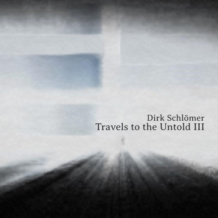 Travels to the Untold III Dirk Schlömer