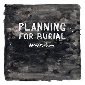 Planning for Burial — Desideratum
