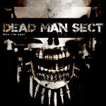 Dead Man Sect - Now I’m Lost