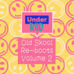 Old Skool Re​-​Boots Vol 2