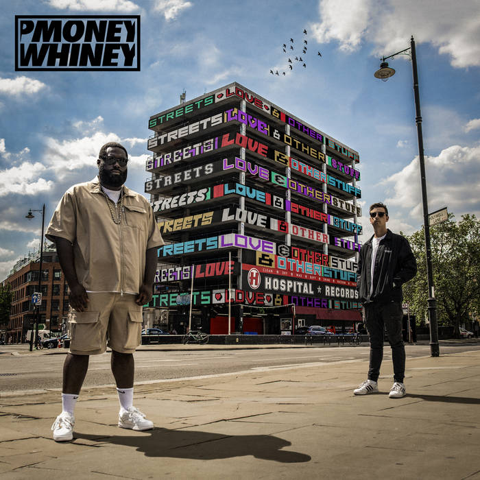 Streets, Love & Other Stuff | P Money, Whiney | Hospital Records