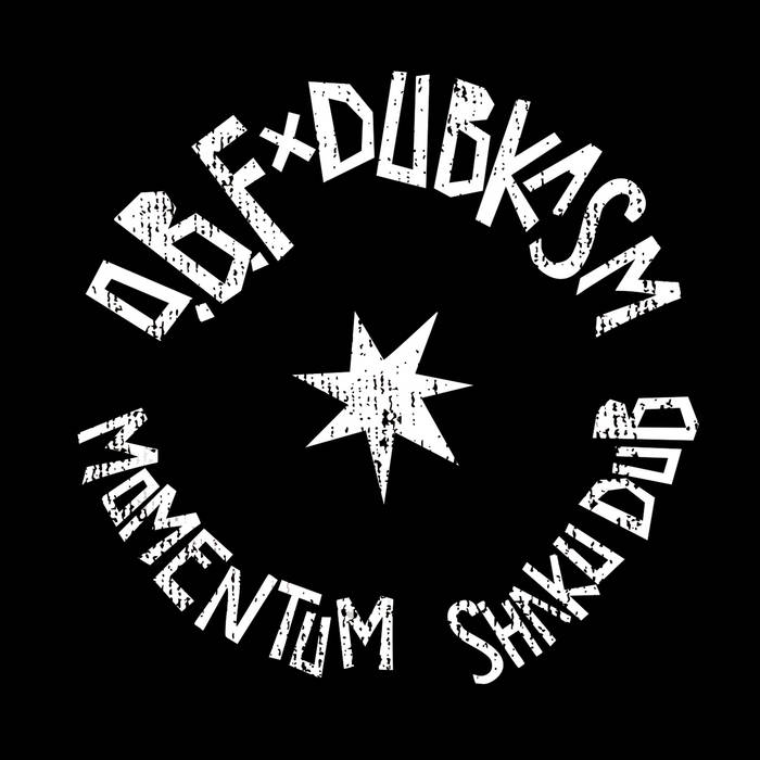 Momentum / Shaku Dub | O.B.F x Dubkasm | OBF - DUBQUAKE RECORDS
