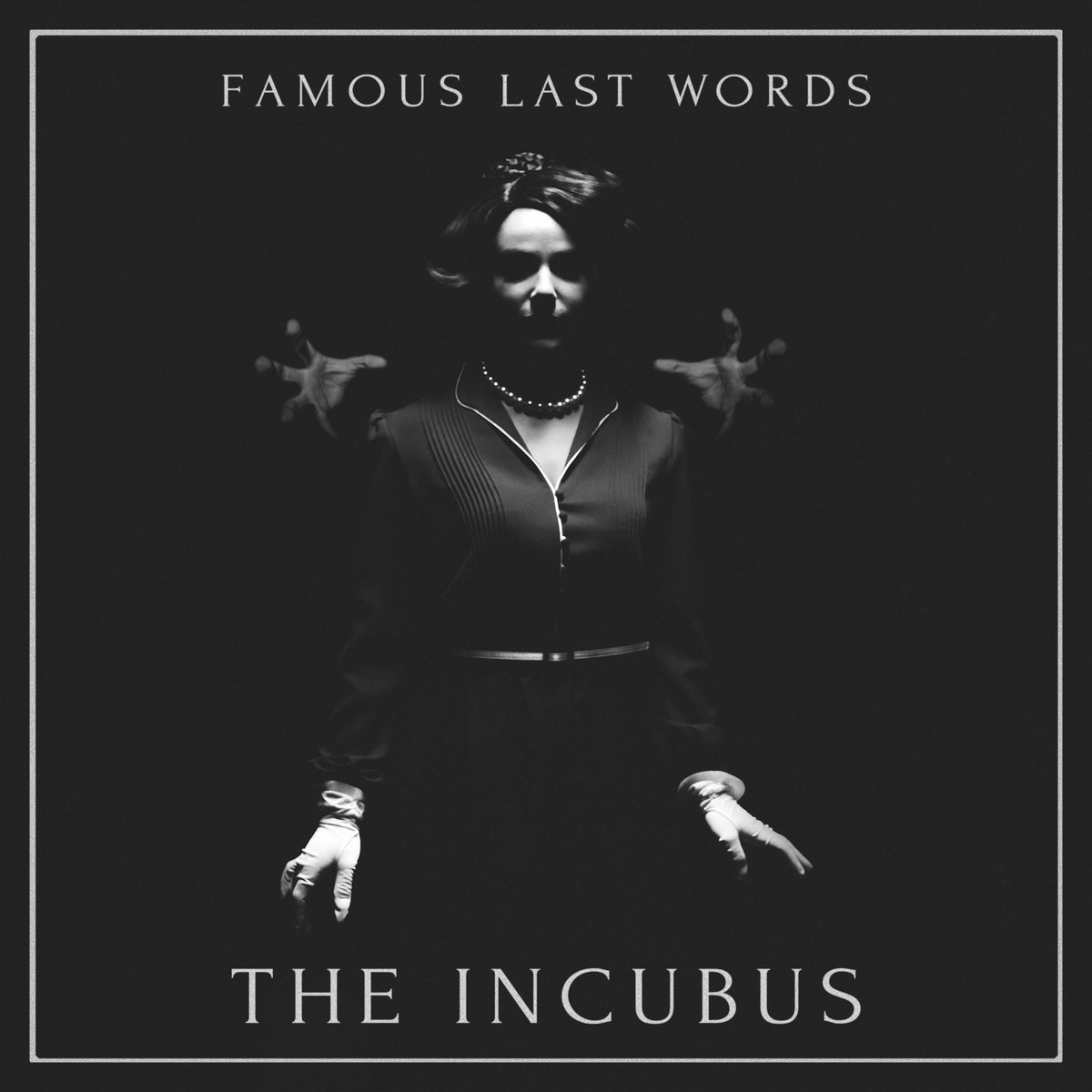 The Incubus | Famous Last Words | Revival Recordings