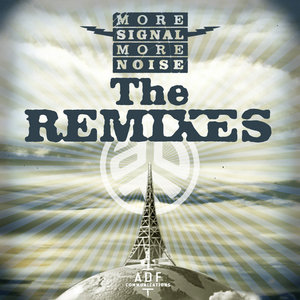 More Signal More Noise : The Remixes cover