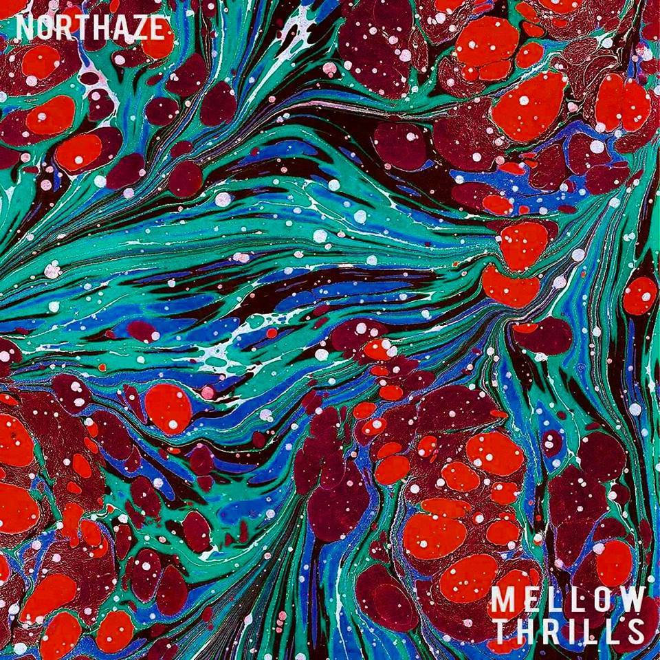 Mellow Thrills | The NorthaZe | Blah Records