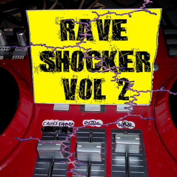 Rave Shocker Volume 2 - Studio dj mixes | Paztech Records