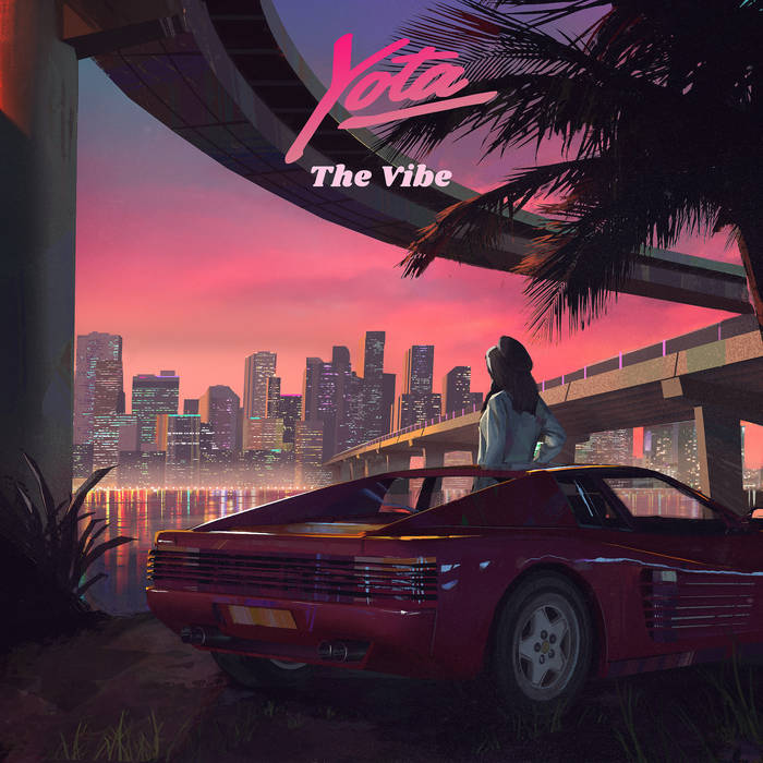 【D31631】THE VIBES The Vibe | Yota | NewRetroWave