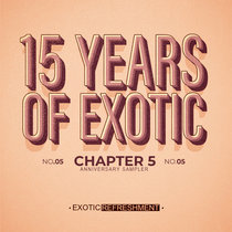Various Artists — 15 Years of Exotic - Chapter 5