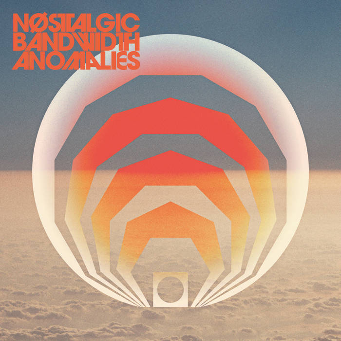 Nostalgic Bandwidth Anomalies | No Beats Aloud