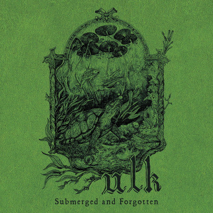 Ulk - Submerged and Forgotten