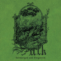 Ulk - Submerged and Forgotten