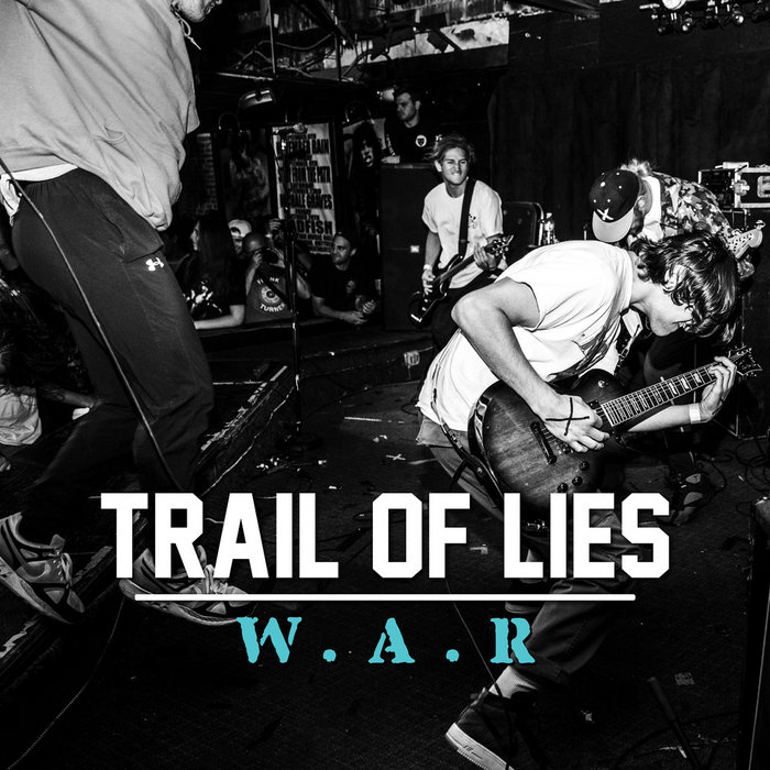 W.A.R. Trail Of Lies life lair regret records