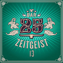 Bar 25 Music — Bar 25 - Zeitgeist Vol. 13 [BAR25-260]