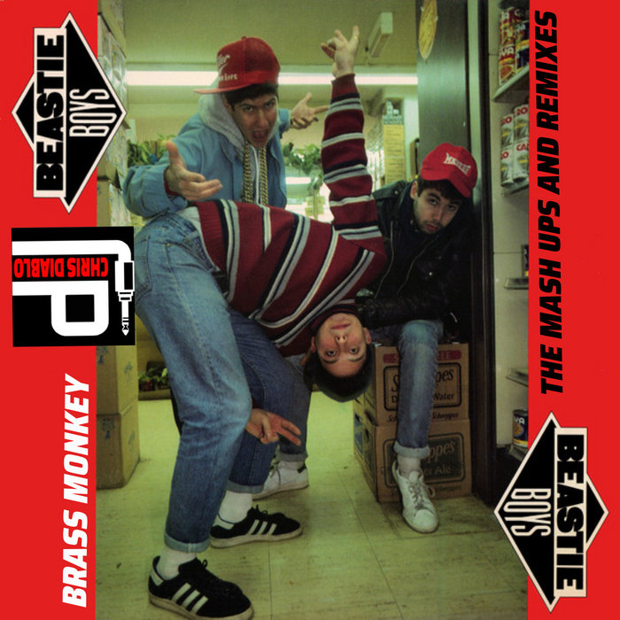 Beastie Boys Brass Monkey The Mash Ups And Remixes Dj Chris Diablo