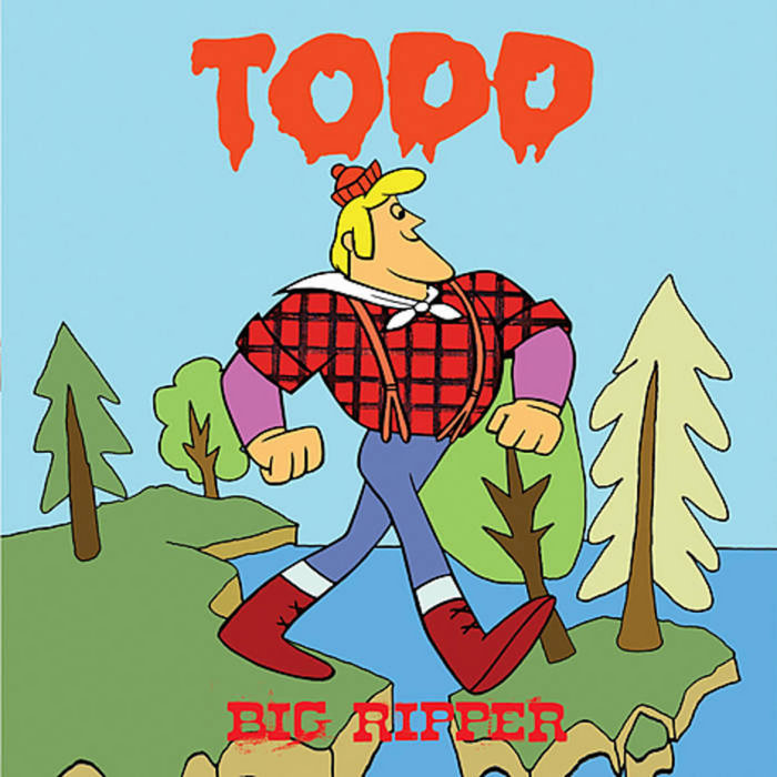 TODD - BIG RIPPER | Shit and Shine