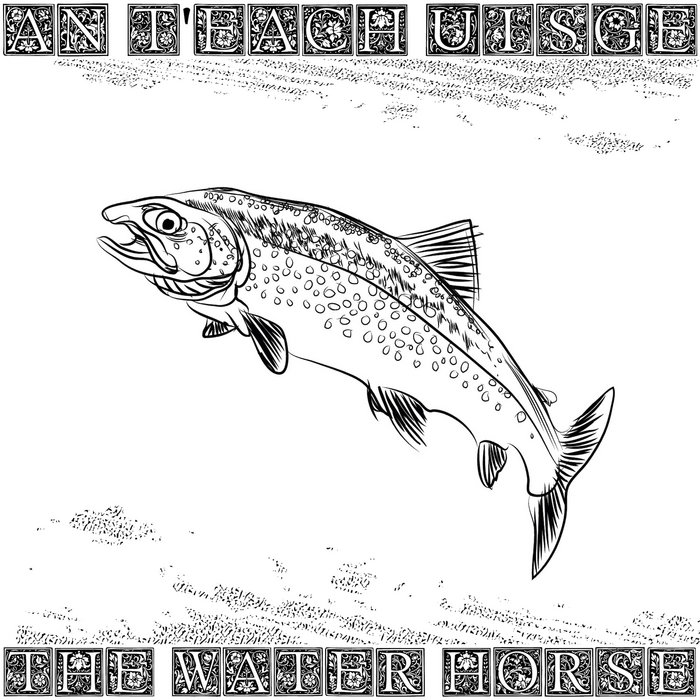 An t’Each Uisge [The WaterHorse] Part 5 STRENGTH Hamish Napier