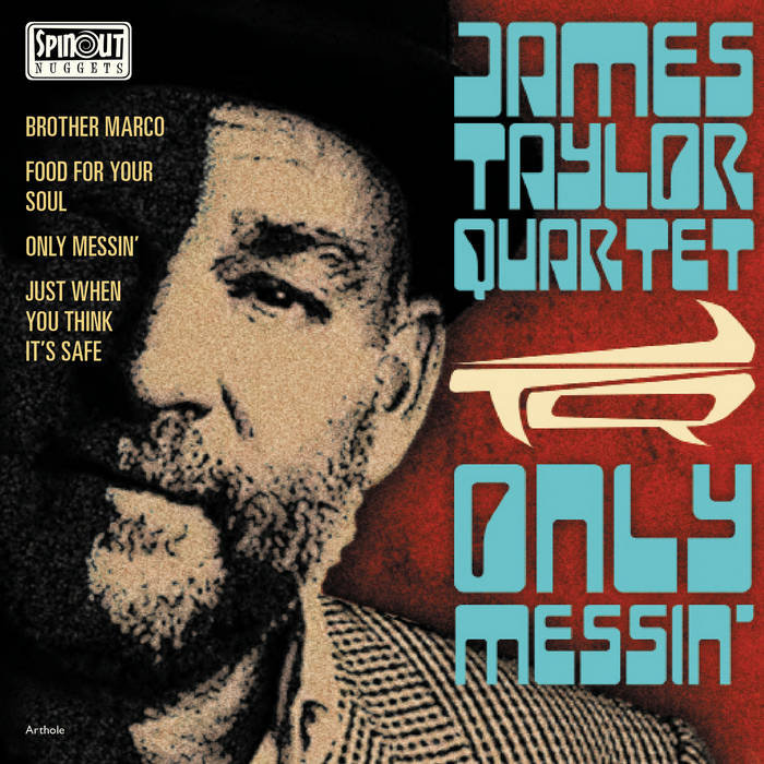 Only Messin' EP (No Digital) | The James Taylor Quartet | Spinout
