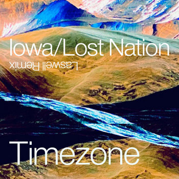 IOWA / LOST NATION - BILL LASWELL REMIX | TIMEZONE