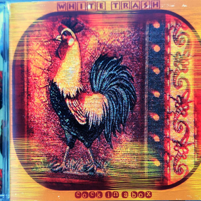 ホワイト・トラッシュ／WHITE TRASH C.0.C.K. In A Box | WHITE TRASH