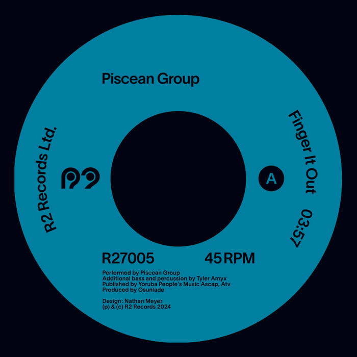 Piscean Group / Finger It Out (An Osunlade production) Piscean Group / Finger It Out (An Osunlade production)