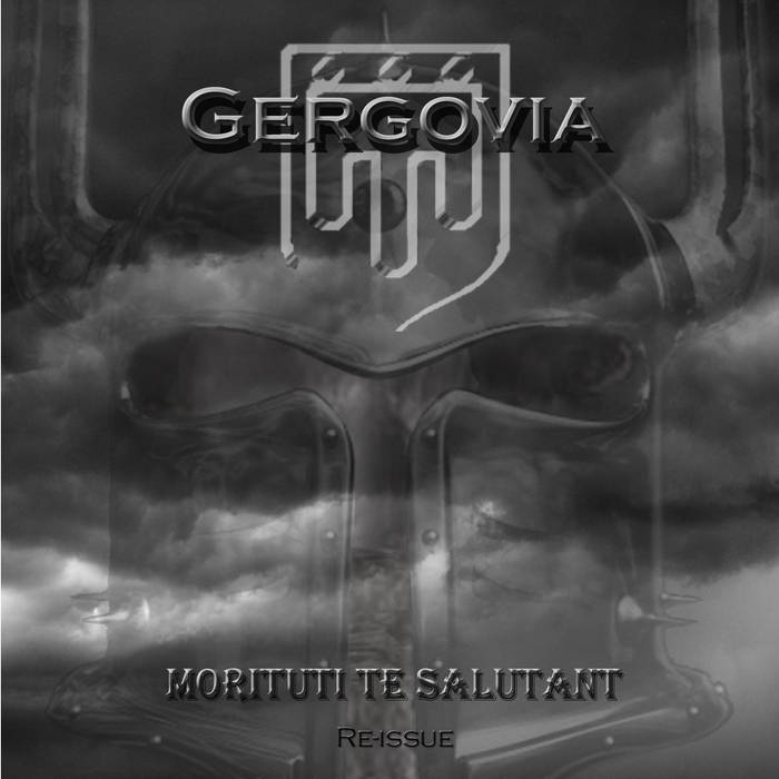 Morituri te salutant (Reissue) GERGOVIA