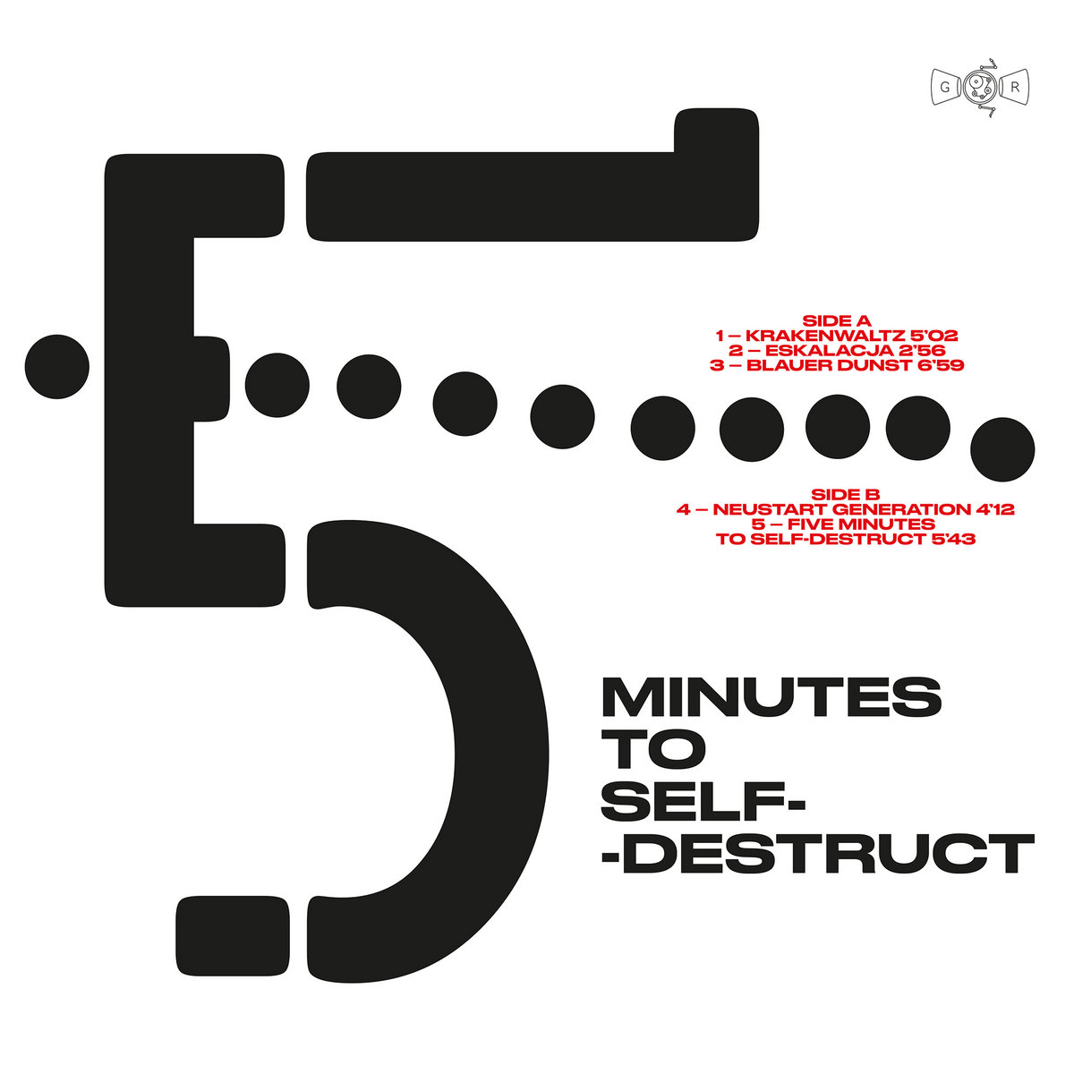 Five minutes to self-destruct | CEL | Gagarin Records