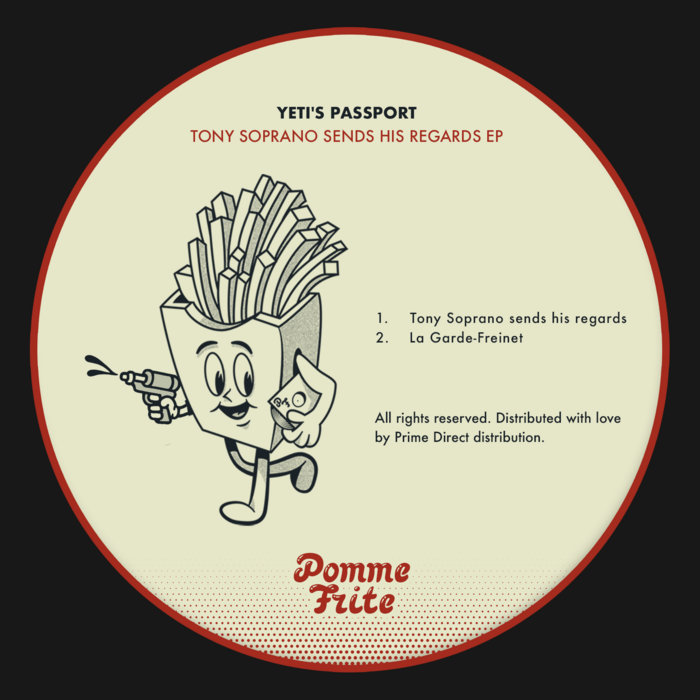 Tony Soprano Sends His Regards EP | Yeti's Passport | Pomme Frite