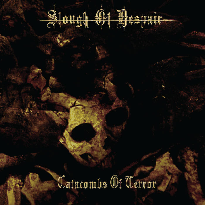 Catacombs of Terror | SLOUGH OF DESPAIR