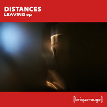 [BR227] : Distances - Leaving ep cover art