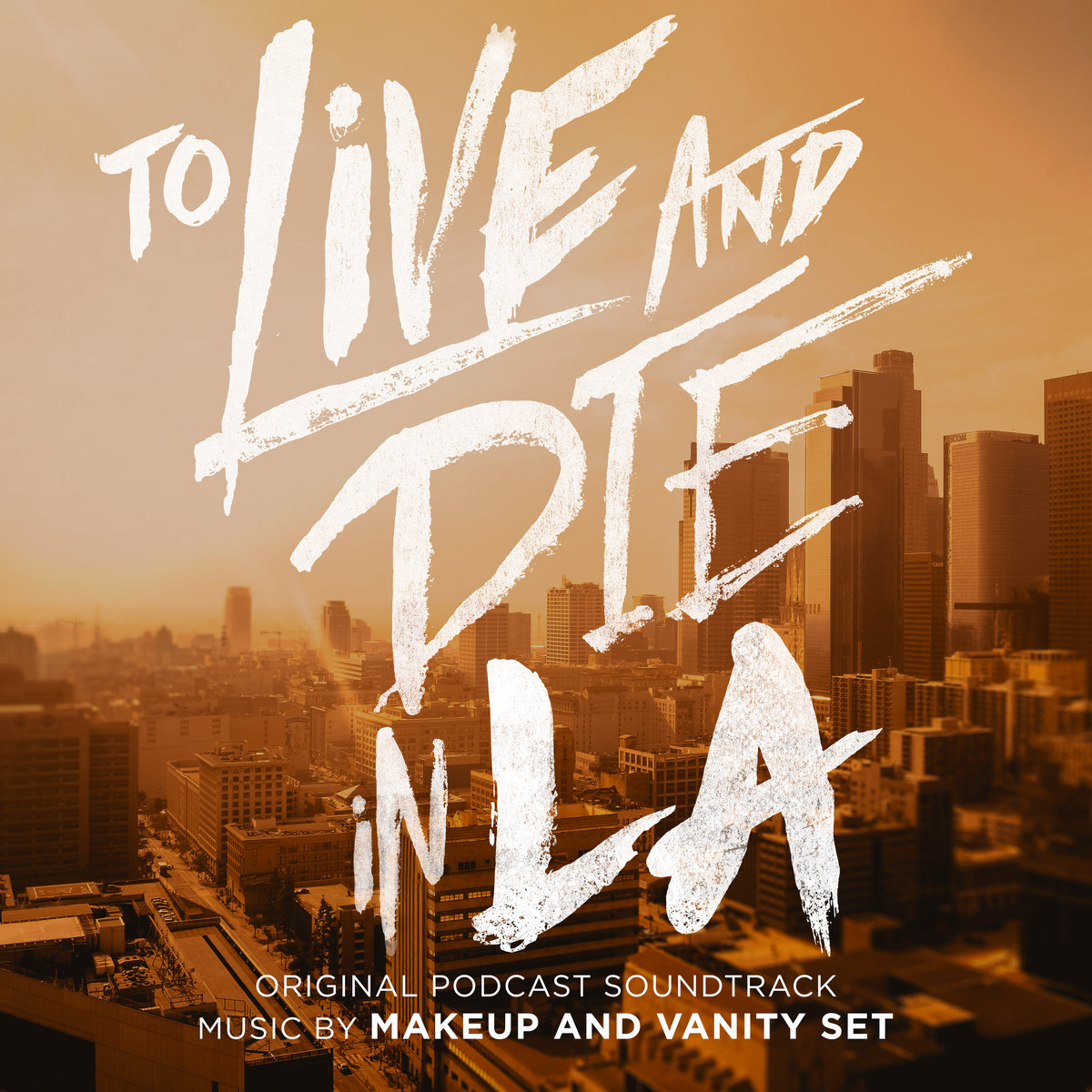 To Live And Die In LA (Original Podcast Soundtrack) | Makeup and Vanity Set