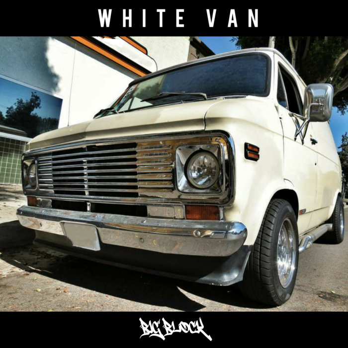 WHITE VAN (free) BIG BLOCK Dubz