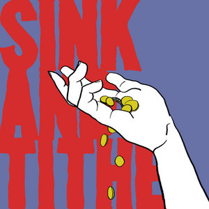 Sink And Tithe (Single) cover