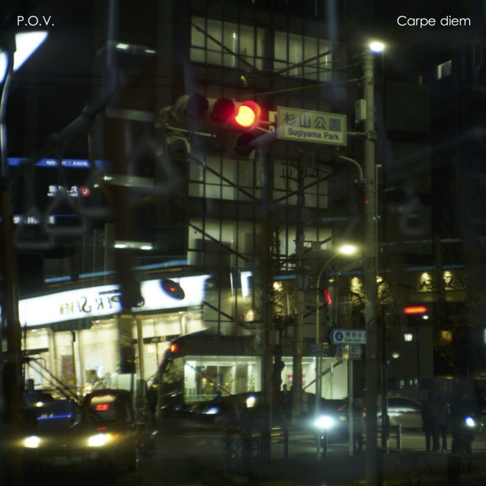 Carpe diem, by P.O.V.