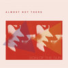Almost Not There Cover Art