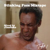 Stinking Face Mixtape
