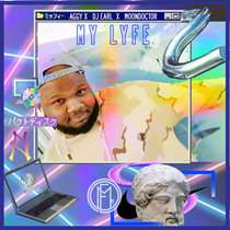 My Lyfe feat Aggy & MoonDoctor cover art