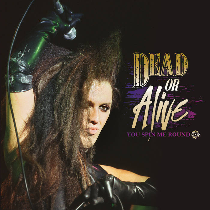 You Spin Me Round | Dead Or Alive | Cleopatra Records