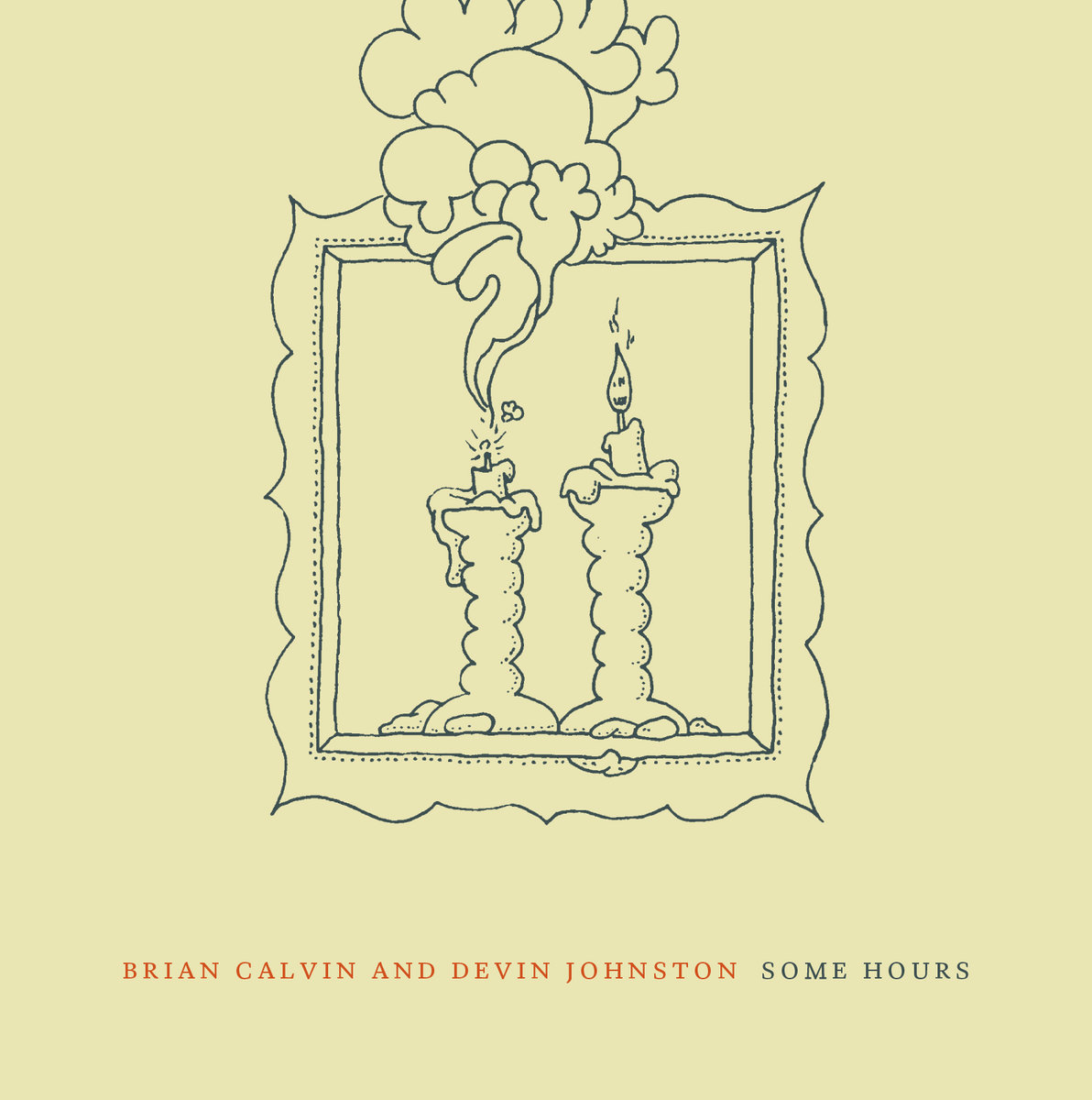 Some Hours Brian Calvin & Devin Johnston Corbett vs. Dempsey