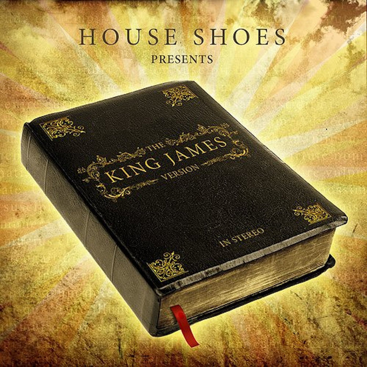 House Shoes Presents: THE KING JAMES VERSION | House Shoes