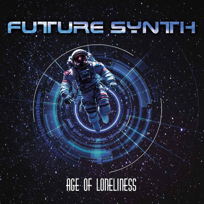 Age Of Loneliness | Future Synth
