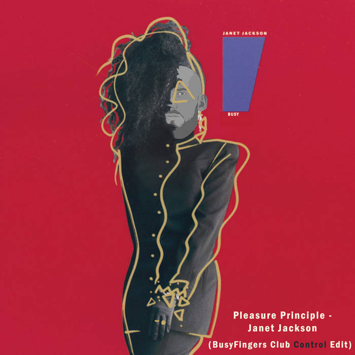 Pleasure Principle - Janet Jackson (Busy's Club Control Edit