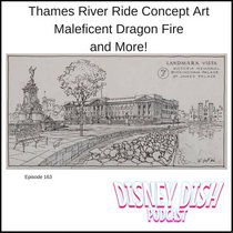 Ep 163: Thames River Ride, Maleficent Fire, and More cover art