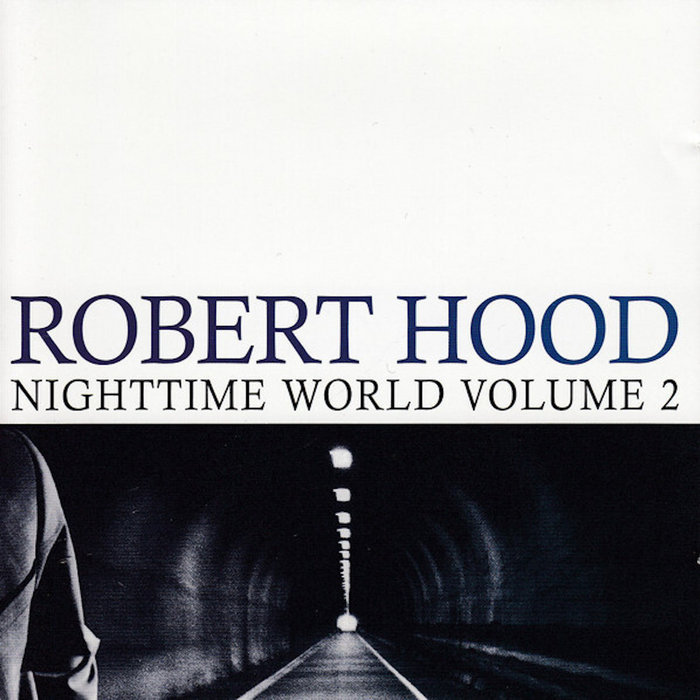 Nighttime World Vol. 2 | Robert Hood | M-Plant