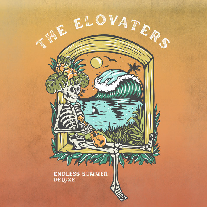 Endless Summer (Deluxe) | The Elovaters