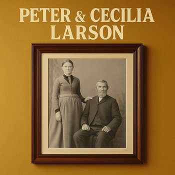Peter & Cecilia Larson