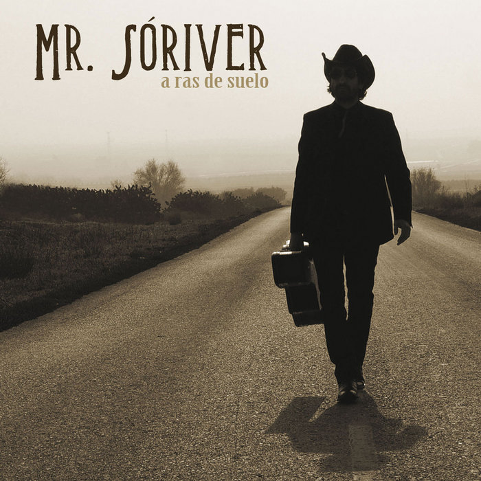 A ras de suelo Mr. Sóriver