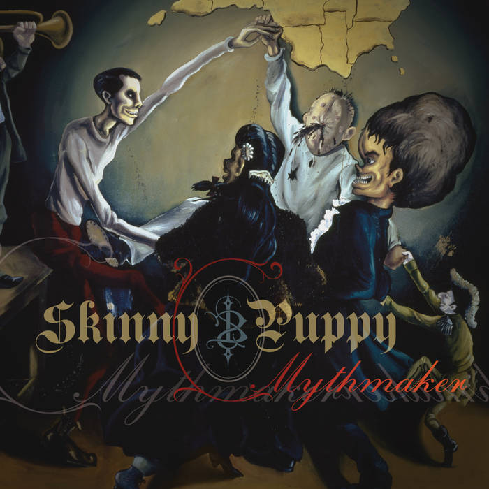 Mythmaker (Deluxe) | Skinny Puppy