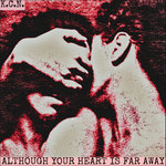 Although Your Heart Is Far Away (Album) cover