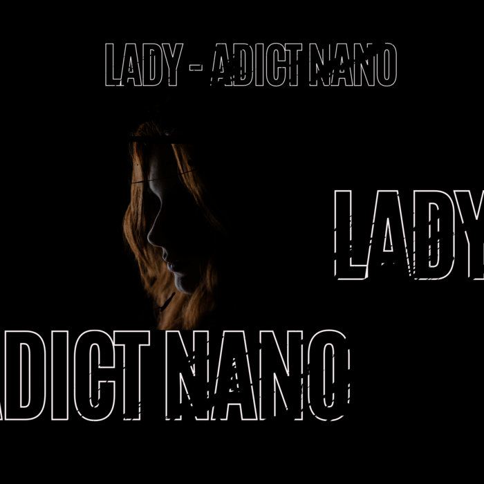 LADY - MODJO - ADICT NANO EDIT | ADICT NANO