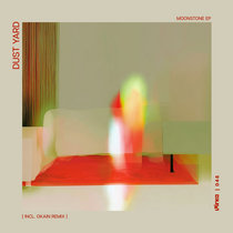 Dust Yard — Moonstone EP (Incl. Okain Remix) [PRK048]